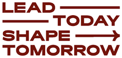 Lead Today Shape Tomorrow